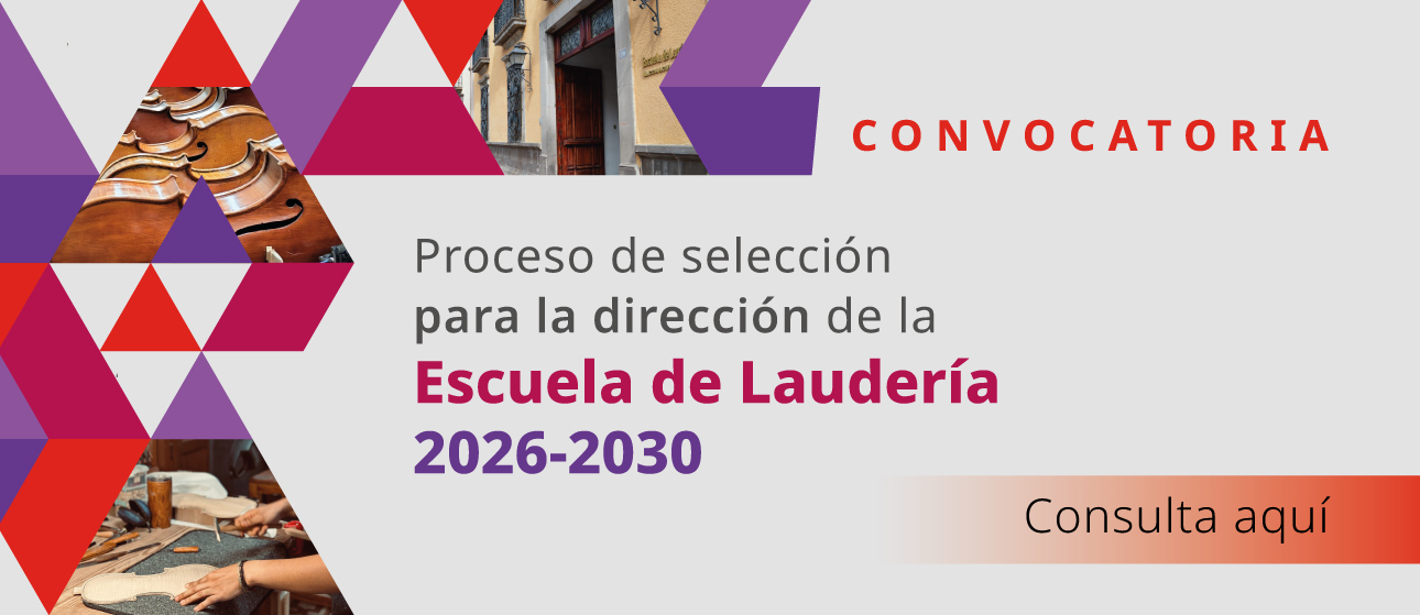 Proceso de selección para el nombramiento de la persona directora de la Escuela de Laudería para el periodo 2026-2030