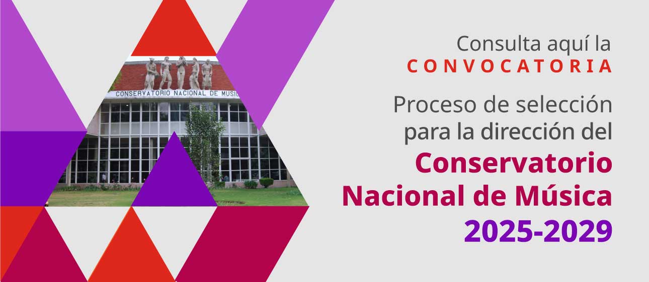 Proceso de selección para la dirección del Conservatorio Nacional de Música para el periodo 2025-2029